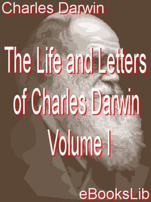 cover image of The Life and Letters of Charles Darwin - Volume I
